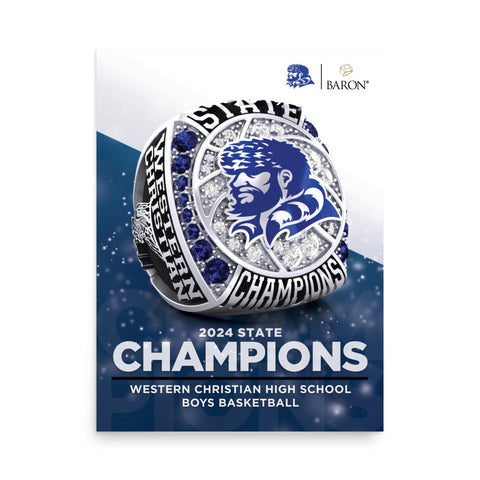 Western Christian High School Boys Basketball 2024 Championship Poster