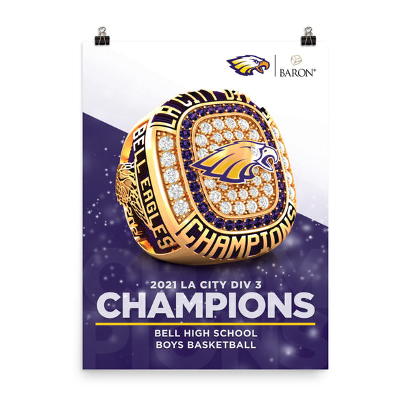 Bell High School Boys Basketball 2021 Championship Poster