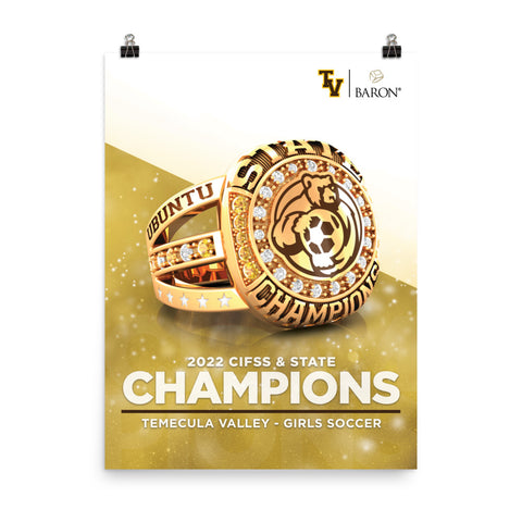 Temecula Valley Girls Soccer 2022 Championship Poster (2022 CIFSS & State Champions | Design 1.3)