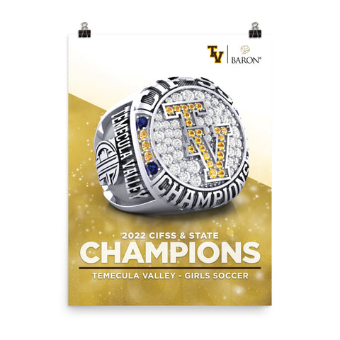 Temecula Valley Girls Soccer 2022 Championship Poster (2022 CIFSS & State Champions | Design 6.1 | Option 1)